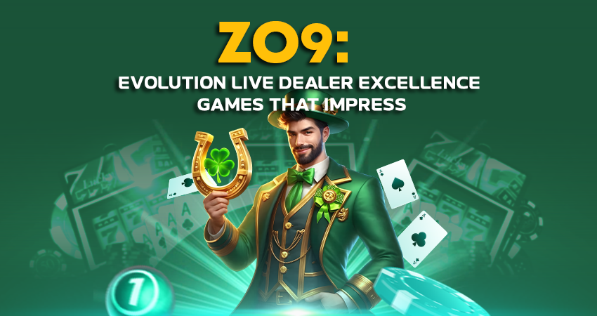 Zo9 Evolution Live Dealer Excellence Games That Impress